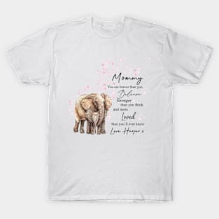 Mommy Believer Loved Love Mom T-Shirt